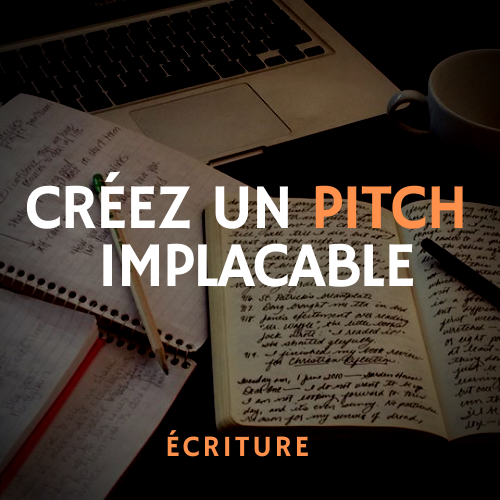 comment creer un pitch implacable