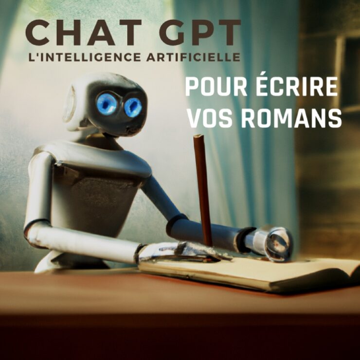 Chat GPT l'Intelligence Artificielle pour écrire des romans